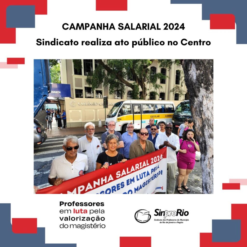 Camp. Salarial 2024 – Sindicato promove novo ato público no Centro do Rio